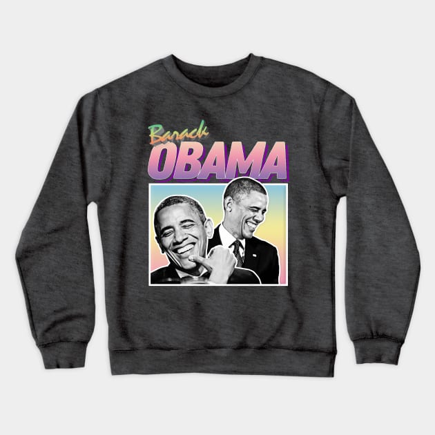 President Barack Obama Graphic Design 90s Style Hipster Statement Tee Crewneck Sweatshirt by DankFutura